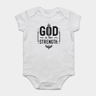 God is My Strength Baby Bodysuit
